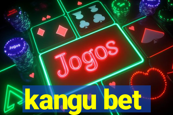 kangu bet